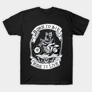 Born to ride T-Shirt